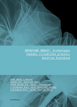 Obrázok Odpoutané obrazy - Archeologii českého virtuálního prostoru