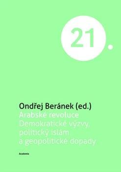 Obrázok Arabské revoluce - Demokratické výzvy, politický islám a geopolitické dopady