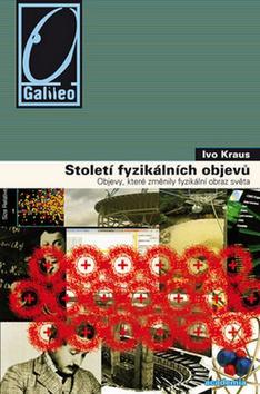 Obrázok Století fyzikálních objevů