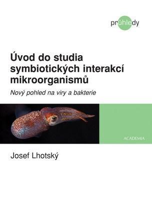 Obrázok Úvod do studia symbiotických interakcí mikroorganismů - Nový pohled na viry a bakterie