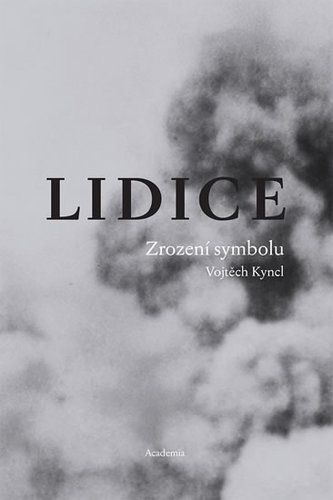 Obrázok Lidice - Zrození symbolu
