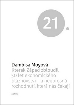Obrázok Kterak Západ zbloudil - 50 let ekonomického bláznovství a neúsporná rozhodnutí, která nás čekají