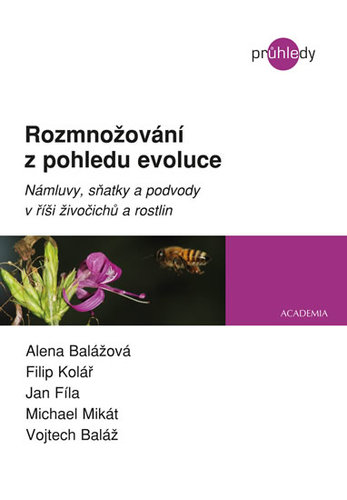 Obrázok Rozmnožování z pohledu evoluce - Námluvy, sňatky a podvody v říši živočichů a rostlin