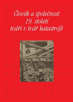 Obrázok Člověk a společnost 19. století tváří v tvář katastrofě