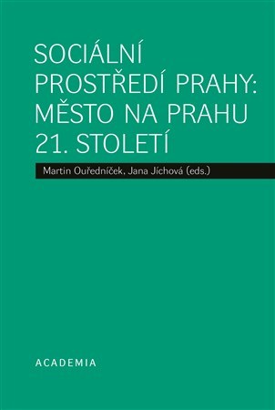 Obrázok Sociální prostředí Prahy - Město na prahu 21. století