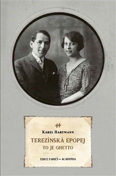 Obrázok Terezínská epopej - To je ghetto