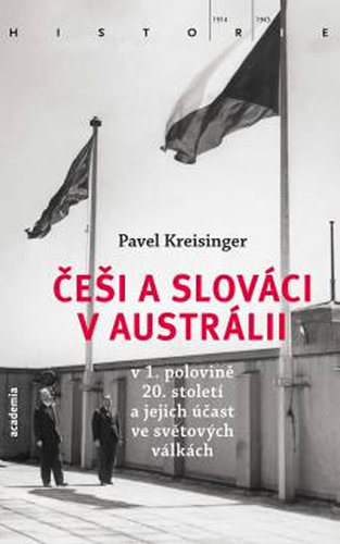Obrázok Češi a Slováci v Austrálii v 1. polovině 20. století a jejich účast ve světových válkách