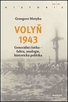 Obrázok Volyň 1943 - Genocidní čistka, fakta, analogie, historická politika