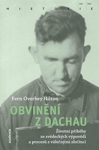 Obrázok Obvinění z Dachau - Životní příběhy ze s