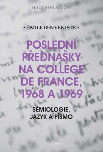 Obrázok Poslední přednášky na Collége de France 1968 a 1969 - Sémiologie, jazyk a písmo