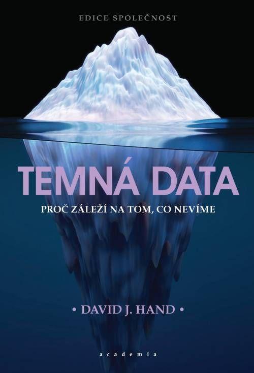 Obrázok Temná data - Proč záleží na tom, co nevíme
