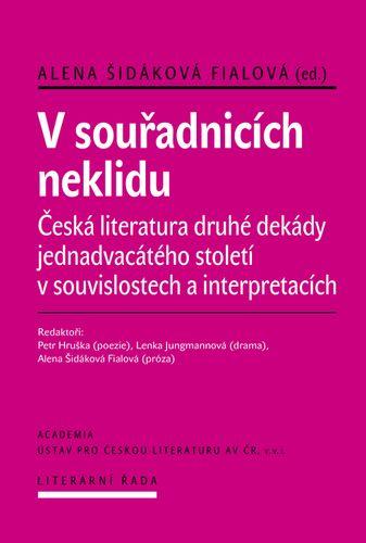 Obrázok V souřadnicích neklidu - Česká literatura druhé dekády jednadvacátého století v souvislostech a interpretacích