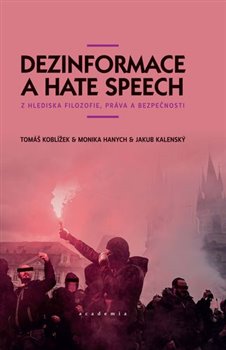 Obrazok Dezinformace a hate speech - z hlediska filozofie, práva a bezpečnosti