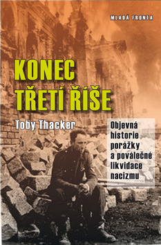 Obrázok Konec Třetí říše - Porážka, denacifikace a Norimberk leden 1944 – listopad 1946.