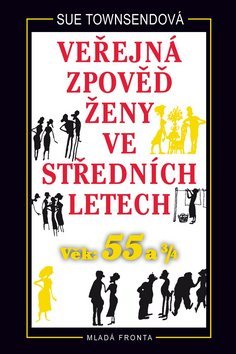 Obrázok Veřejná zpověď ženy ve středních letech - Věk 55 a 3/4 - 2. vydání
