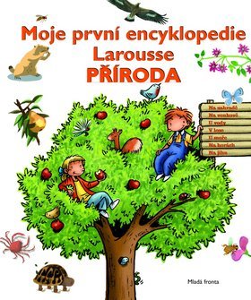Obrázok Moje první encyklopedie Larousse Příroda