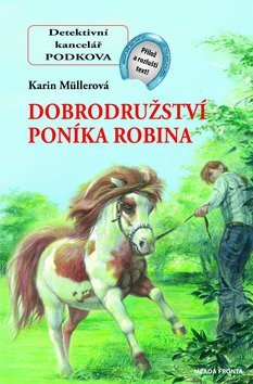 Obrázok Dobrodružství poníka Robina - Detektivní kancelář Podkova