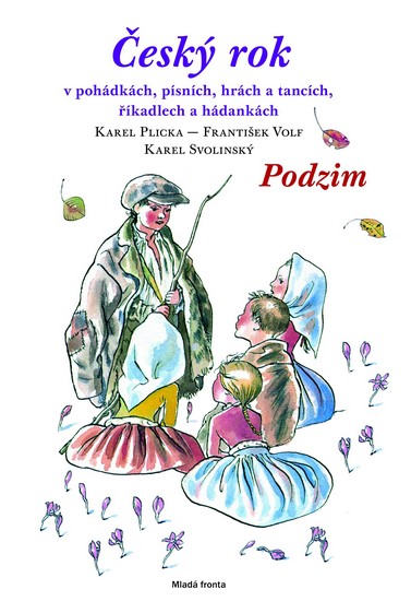 Obrázok Český rok - Podzim - v pohádkách, písních, hrách a tancích, říkadlech a hádankách