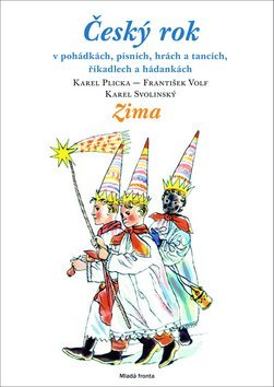 Obrázok Český rok - Zima - v pohádkách, písních, hrách a tancích, říkadlech a hádankách