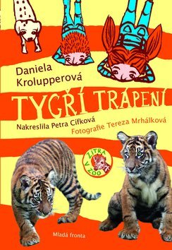 Obrázok Tygří trápení - Zítra v ZOO!