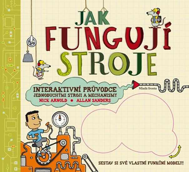 Obrázok Jak fungují stroje - Interaktivní průvodce jednoduchými stroji a mechanismy