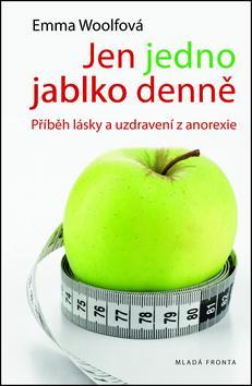 Obrázok Jen jedno jablko denně - Příběh lásky a uzdravení z anorexie