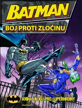 Obrázok Batman - Boj proti zločinu - Kniha úkolů pro superhrdinu