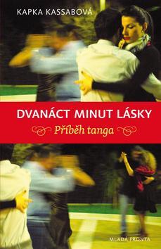 Obrázok Dvanáct minut lásky - Příběh tanga
