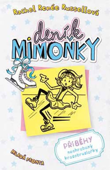Obrázok Deník mimoňky 4 - Příběhy neohrabaný krasobruslařky
