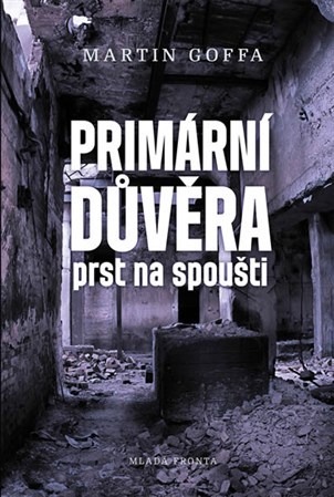 Obrázok Primární důvěra - Prst na spoušti
