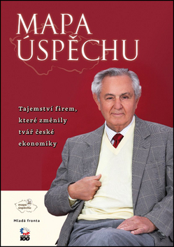 Obrázok Mapa úspěchu - Tajemství firem, které změnily tvář české ekonomiky