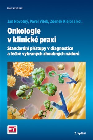 Obrázok Onkologie v klinické praxi - Standardní přístupy v diagnostice a léčbě vybraných zhoubných nádorů - 2.vydání