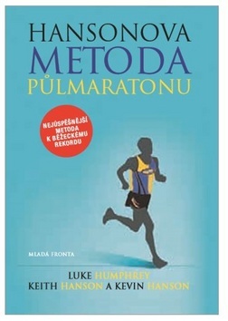 Obrázok Hansonova metoda půlmaratonu - Nejúspěšnější metoda k běžeckému rekordu
