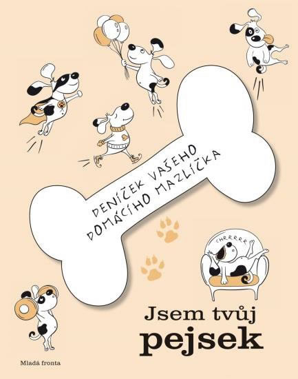 Obrázok Jsem tvůj pejsek: Deníček vašeho domácího mazlíčka
