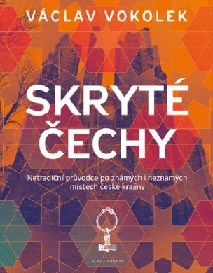Obrázok Skryté Čechy - Netradiční průvodce po známých i neznámých místech české krajiny