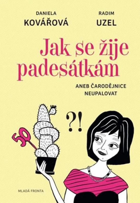 Obrázok Jak se žije padesátkám aneb Čarodějnice neupalovat!