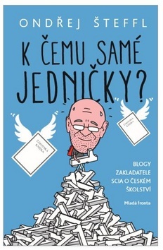 Obrázok K čemu samé jedničky? - Blogy zakladatele Scia o českém školství