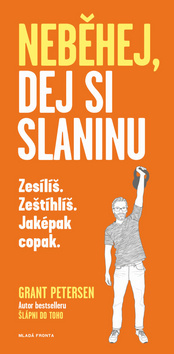 Obrázok Neběhej, dej si slaninu
