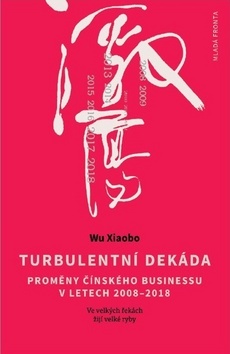 Obrázok Turbulentní dekáda - Proměny čínského bu