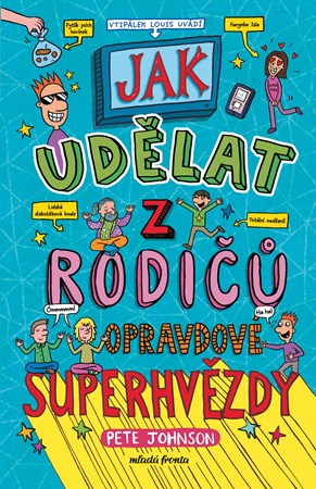 Obrázok Jak udělat z rodičů opravdové superhvězdy