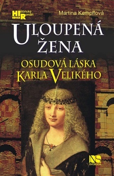 Obrázok Uloupená žena - Osudová láska Karla Velikého