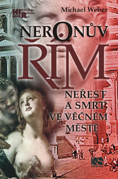 Obrázok Neronův Řím - Neřest a smrt ve věčném městě