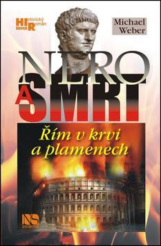 Obrázok Nero a smrt - Řím v krvi a plamenech