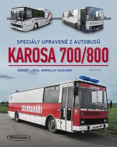 Obrázok Karosa 700/800 - Speciály upravené z autobusů