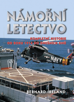 Obrázok Námořní letectvo - Kompletní historie od roku 1914 do dnešních dnů