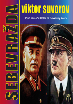 Obrázok Sebevražda - Proč zaútočil Hitler na Sovětský svaz?