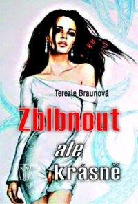 Obrázok Zblbnout, ale krásně