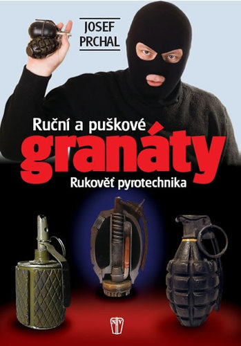 Obrázok Ruční a puškové granáty - Rukověť pyrotechnika