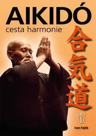 Obrázok Aikidó - cesta harmonie - 2. vydání