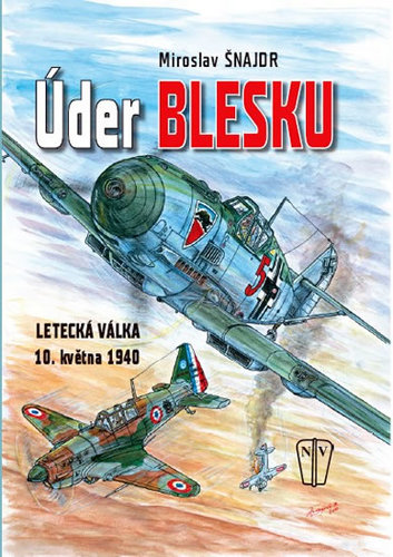 Obrázok Úder blesku - Letecká válka 10. května 1940